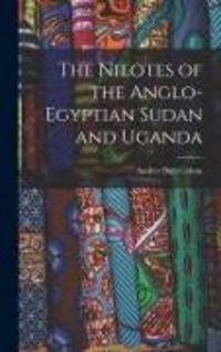 Produktbild: The Nilotes of the Anglo-Egyptian Sudan and Uganda