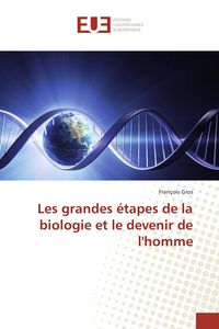 Produktbild: Les grandes &eacute;tapes de la biologie et le devenir de l'homme