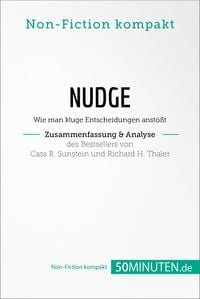 Produktbild: Nudge von Cass R. Sunstein und Richard H. Thaler (Zusammenfassung & Analyse)