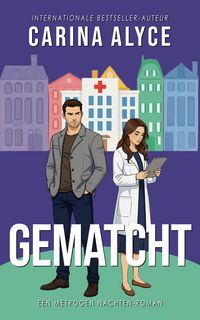 Produktbild: Gematcht (MetroZiekhuisNachten, #6)