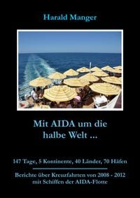 Bild vom Artikel Mit AIDA um die halbe Welt vom Autor Harald Manger