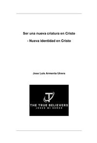 Produktbild: Ser una nueva Criatura en Cristo (Nueva Identidad en Cristo, #1)