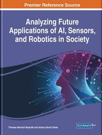 Produktbild: Analyzing Future Applications of AI, Sensors, and Robotics in Society