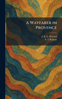 Produktbild: A Wayfarer in Provence