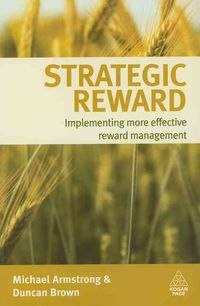 Produktbild: Strategic Reward: Implementing More Effective Reward Management