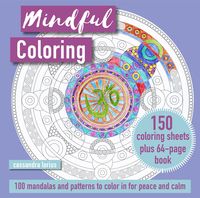 Produktbild: Mindful Coloring: 100 Mandalas and Patterns to Color in for Peace and Calm