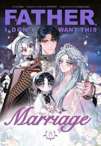 Produktbild: Father, I Don't Want This Marriage, Volume 8