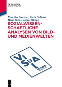 Produktbild: Sozialwissenschaftliche Analysen von Bild- und Medienwelten