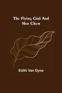Produktbild: The Flying Girl and Her Chum
