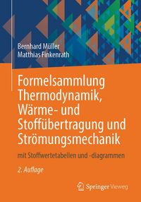 Produktbild: Formelsammlung Thermodynamik, W&auml;rme- und Stoff&uuml;bertragung und Str&ouml;mungsmechanik