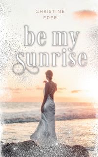 Produktbild: Be my Sunrise