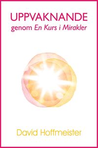 Produktbild: Uppvaknande genom En Kurs i Mirakler