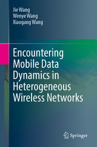 Produktbild: Encountering Mobile Data Dynamics in Heterogeneous Wireless Networks
