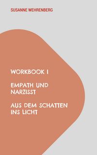 Produktbild: Workbook Empath und Narzisst Aus dem Schatten ins Licht