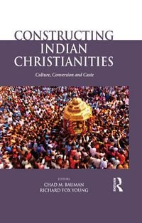 Produktbild: Constructing Indian Christianities