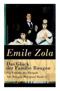 Produktbild: Das Gl&uuml;ck der Familie Rougon (La Fortune des Rougon