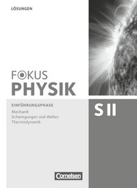 Produktbild: Fokus Physik Sekundarstufe II - Zu den Ausgaben A und C - Einf&uuml;hrungsphase