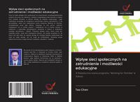 Produktbild: Wp&iquest;yw sieci spo&iquest;ecznych na zatrudnienie i mo&iquest;liwo&iquest;ci edukacyjne