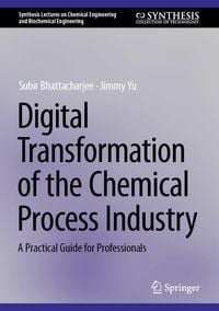 Produktbild: Digital Transformation of the Chemical Process Industry