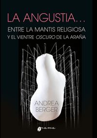 Produktbild: La angustia... Entre la mantis religiosa y el vientre oscuro de la ara&ntilde;a