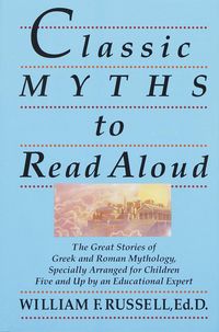 Produktbild: Classic Myths to Read Aloud