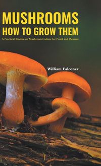 Produktbild: Mushrooms How To Grow Them