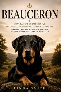 Produktbild: Beauceron Ratgeber - Beauceron Buch