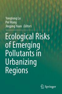 Produktbild: Ecological Risks of Emerging Pollutants in Urbanizing Regions