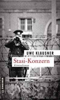 Bild vom Artikel Stasi-Konzern vom Autor Uwe Klausner