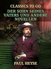 Produktbild: Der Sohn seines Vaters und andere Novellen
