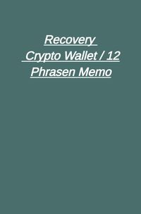 Recovery - Crypto Wallet / 12 Phrasen Memo