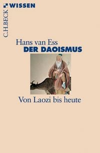 Bild vom Artikel Der Daoismus vom Autor Hans van Ess