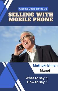 Produktbild: Closing Deals on the go: Selling with Mobile Phone