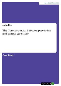 Produktbild: The Coronavirus. An infection prevention and control case study