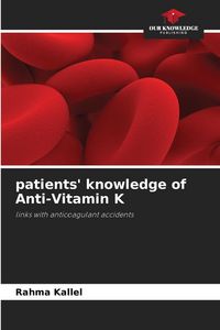 Produktbild: Patients' knowledge of Anti-Vitamin K