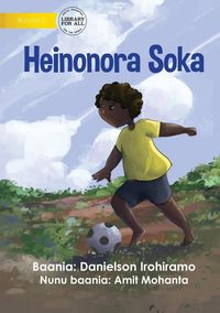 Produktbild: I Love To Play Soccer - Heinonora Soka
