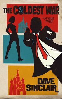 Produktbild: The Coldest War (Atticus Wolfe, #3)