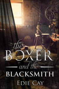 Produktbild: The Boxer and The Blacksmith (When The Blood Is Up, #2)
