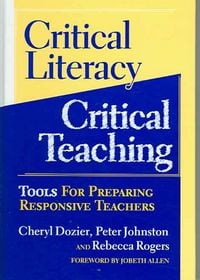 Produktbild: Critical Literacy/Critical Teaching: Tools for Preparing Responsive Teachers