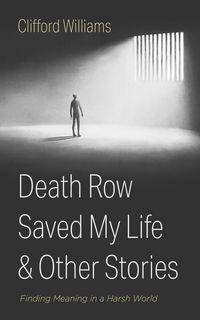 Produktbild: Death Row Saved My Life and Other Stories