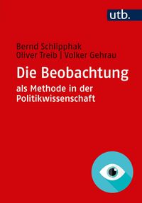 Produktbild: Die Beobachtung als Methode in der Politikwissenschaft