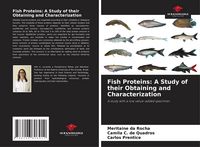 Produktbild: Fish Proteins: A Study of their Obtaining and Characterization