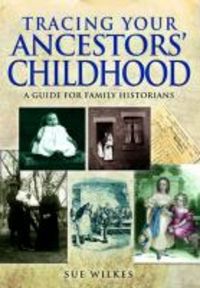 Produktbild: Tracing Your Ancestors' Childhood