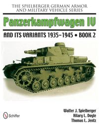 Bild vom Artikel The Spielberger German Armor and Military Vehicle Series: Panzerkampwagen IV and Its Variants 1935-1945 Book 2 vom Autor Walter J. Spielberger