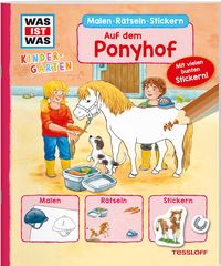 Produktbild: WAS IST WAS Kindergarten Malen R&auml;tseln Stickern Auf dem Ponyhof