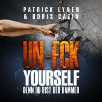 Produktbild: UN-FCK YOURSELF: Denn Du bist der Hammer