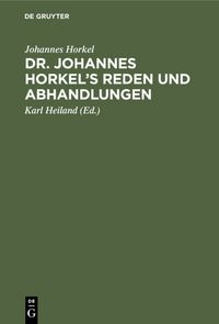 Produktbild: Dr. Johannes Horkel's Reden und Abhandlungen