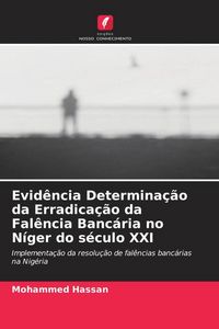 Produktbild: Evid&ecirc;ncia Determina&ccedil;&atilde;o da Erradica&ccedil;&atilde;o da Fal&ecirc;ncia Banc&aacute;ria no N&iacute;ger do s&eacute;culo XXI