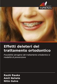 Produktbild: Effetti deleteri del trattamento ortodontico