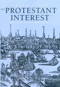 Produktbild: The Protestant Interest: New England After Puritanism